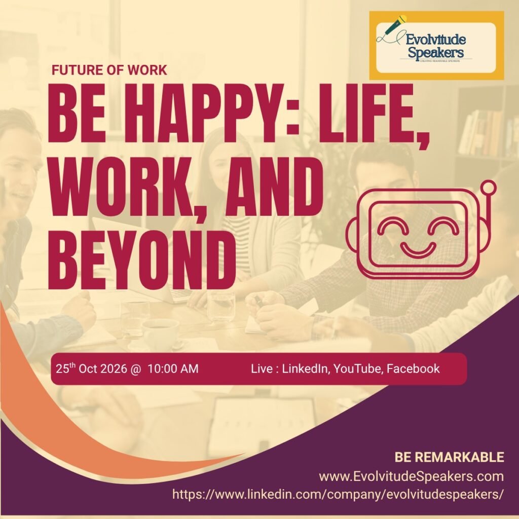 Be Happy: Life, Work, and Beyond Business Leadership Insights